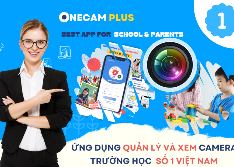 Phần mềm xem camera lớp học OneCam Plus